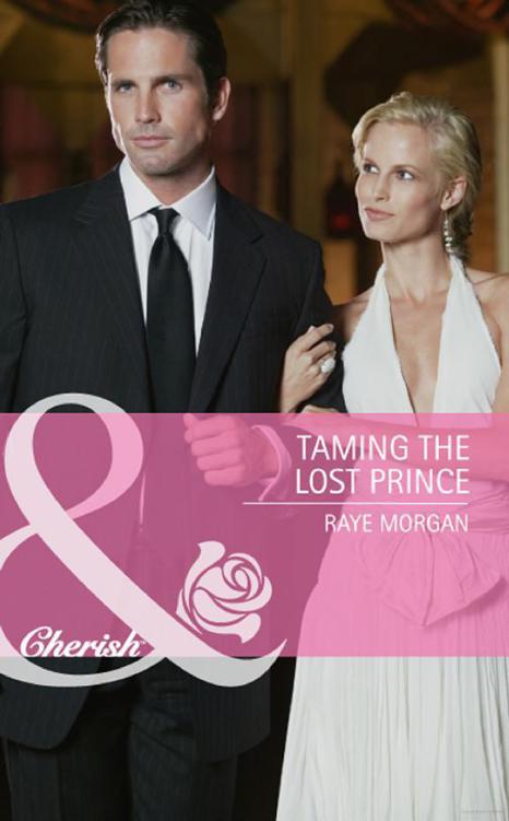 The Lost Princes of Ambria 06 - Taming the Lost Prince by Raye Morgan