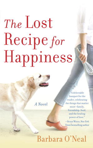 The Lost Recipe for Happiness (2008) by Barbara O'Neal