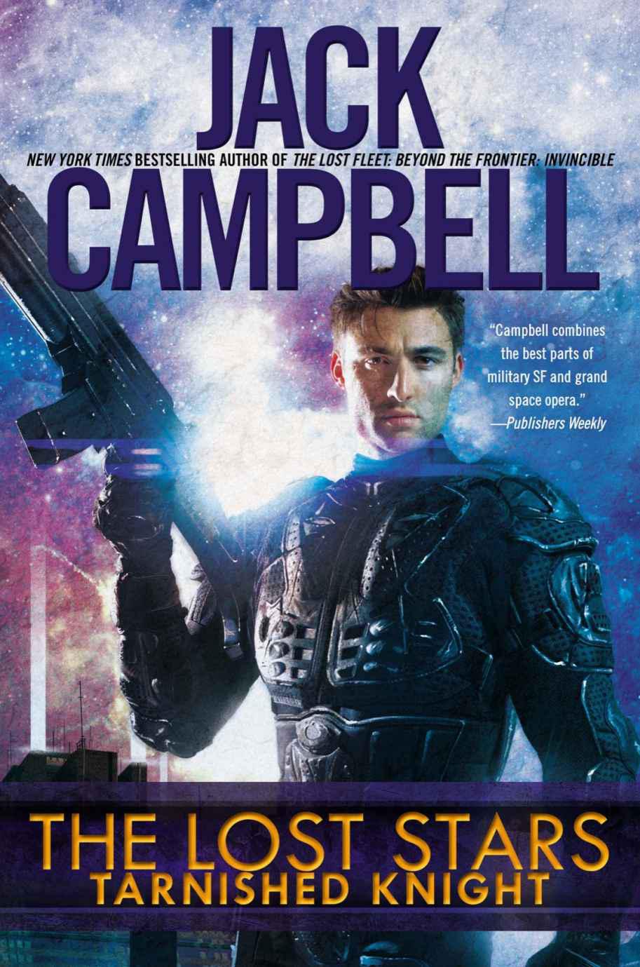 The Lost Stars 01-Tarnished Knight by Jack Campbell