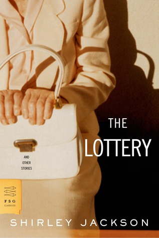 The Lottery and Other Stories (2005) by Shirley Jackson