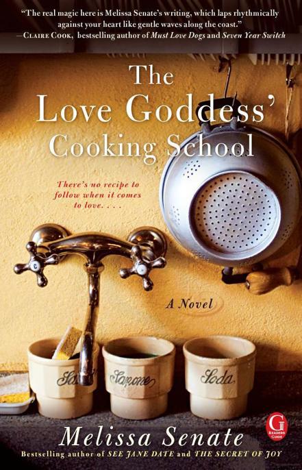 The Love Goddess' Cooking School by Melissa Senate