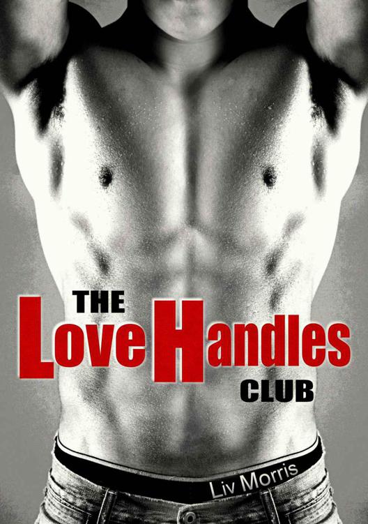 The Love Handles Club (Love in the City Short) by Morris, Liv