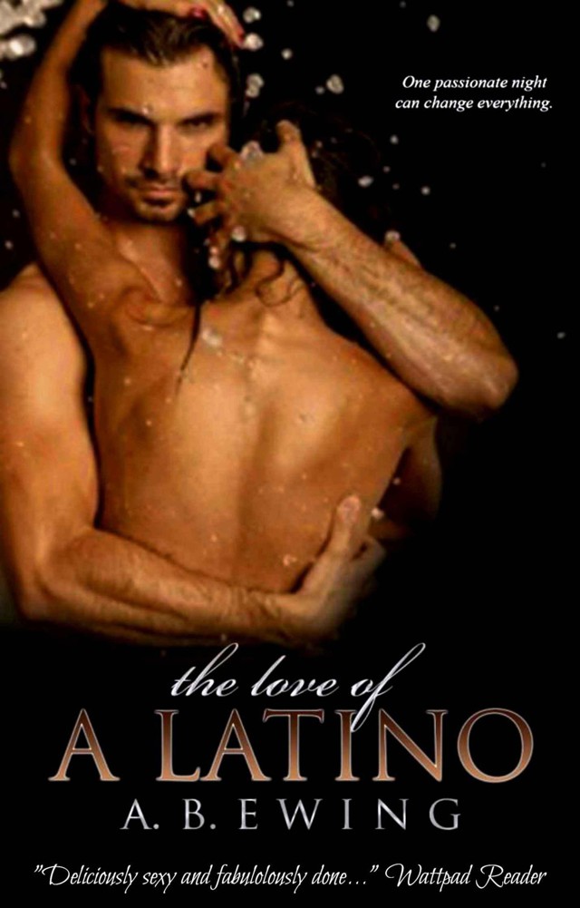 The Love of a Latino by Ewing, A. B.