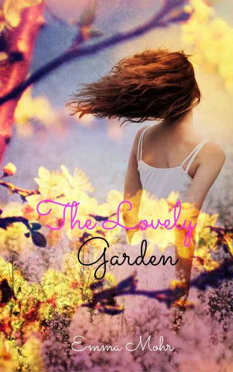 The Lovely Garden by Emma Mohr