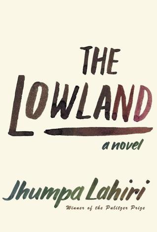 The Lowland (2013) by Jhumpa Lahiri