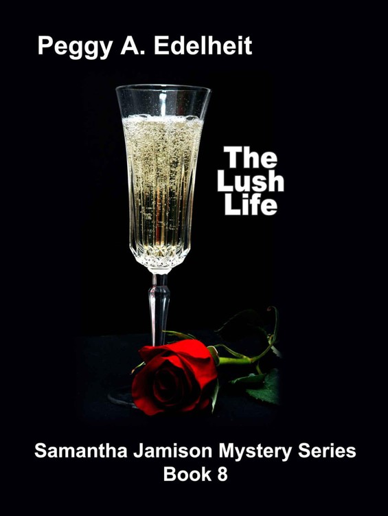 The Lush Life (Samantha Jamison Mystery Book 8)