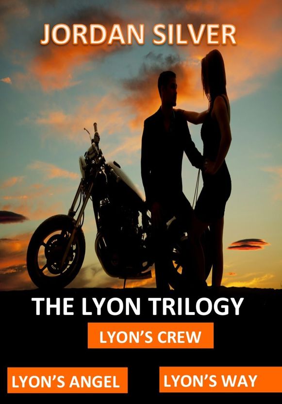 The Lyon Trilogy by Jordan Silver