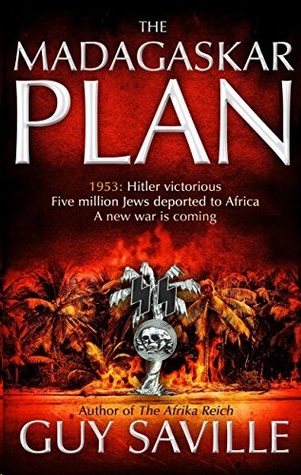 The Madagaskar Plan by Guy Saville