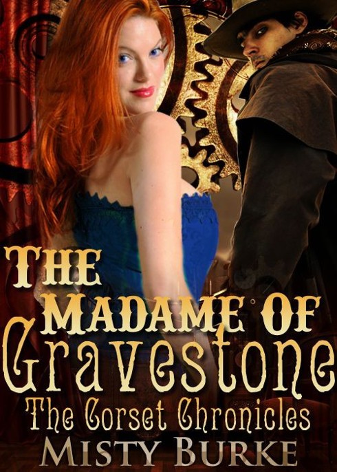 The Madame of Gravestone by Misty Burke