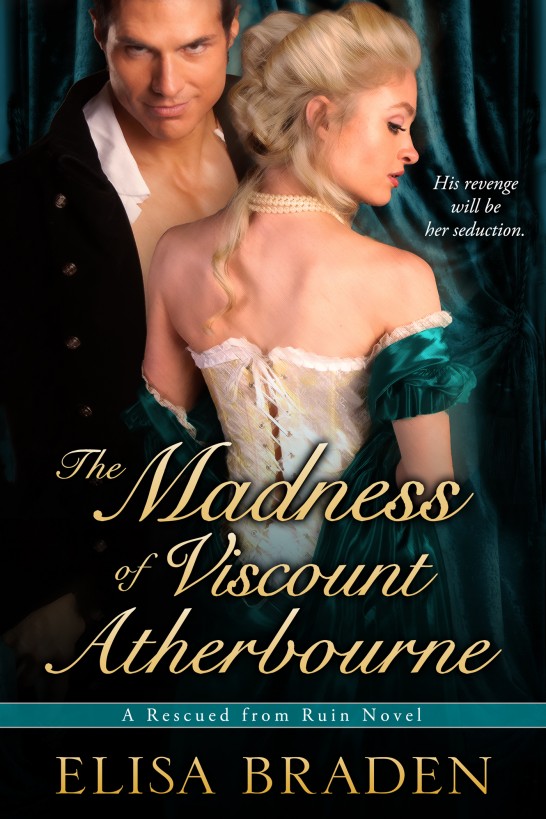 The Madness of Viscount Atherbourne (Rescued from Ruin, Book One)