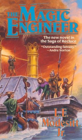 The Magic Engineer (1995) by L.E. Modesitt Jr.