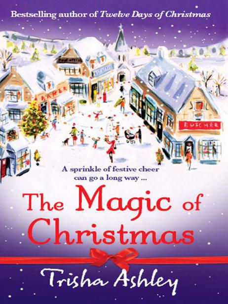 The Magic of Christmas by Trisha Ashley