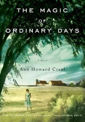 The Magic of Ordinary Days (2002) by Ann Howard Creel