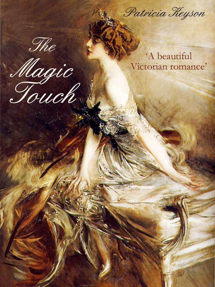 THE MAGIC TOUCH (Historical Romance) by KEYSON, PATRICIA