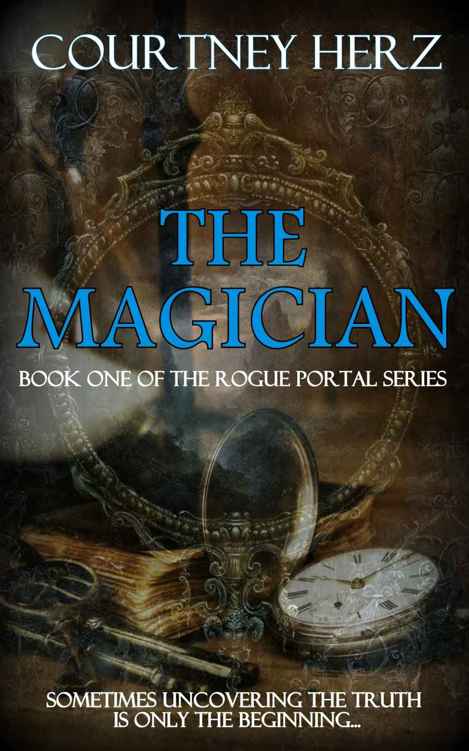 The Magician: An Epic Dark Fantasy Novel: Book One of the Rogue Portal Series by Courtney Herz