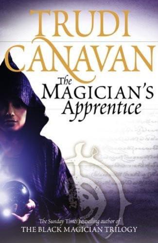 The Magician's Apprentice by Canavan, Trudi