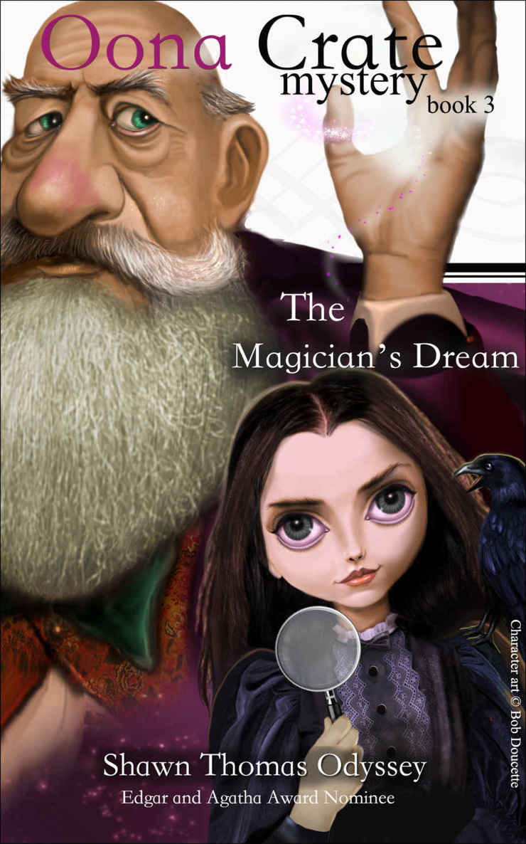 The Magician's Dream (Oona Crate Mystery: book 3) by Shawn Thomas Odyssey