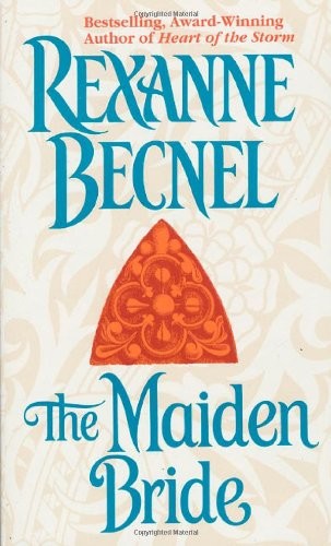 The Maiden Bride by Rexanne Becnel