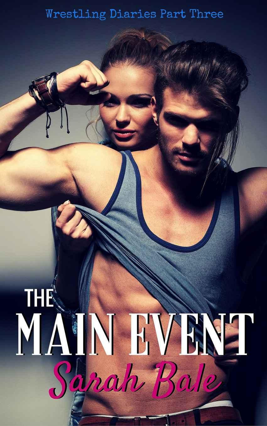 The Main Event by Sarah Bale