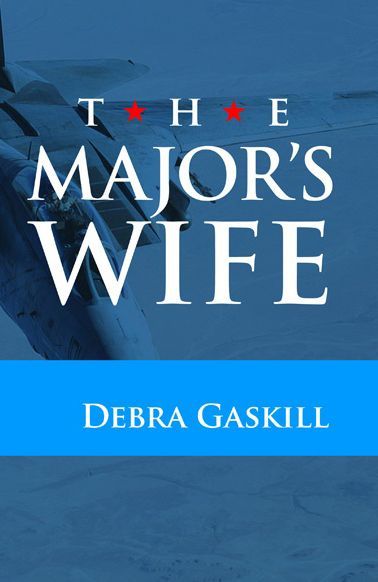 The Major's Wife (Jubilant Falls series Book 2) by Debra Gaskill