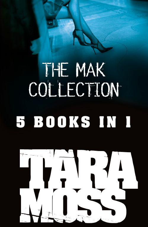 The Mak Collection by Tara Moss