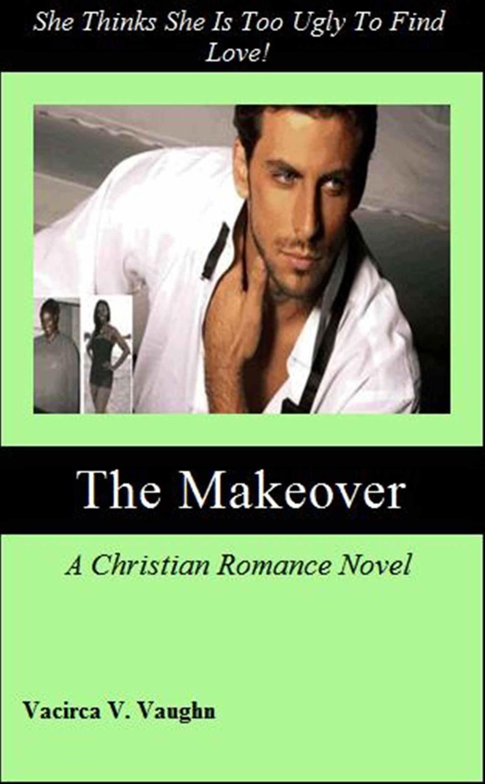 The Makeover by Vacirca Vaughn