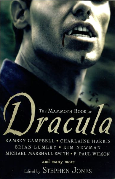 The Mammoth Book of Dracula by Stephen Jones