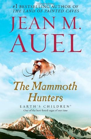 The Mammoth Hunters (2002) by Jean M. Auel