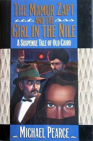 The Mamur Zapt and the Girl in the Nile (1994) by Michael Pearce