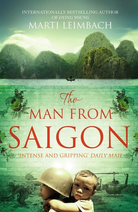 The Man From Saigon by Marti Leimbach