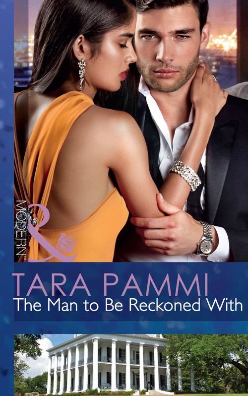 The Man to Be Reckoned With (2015) by Tara Pammi