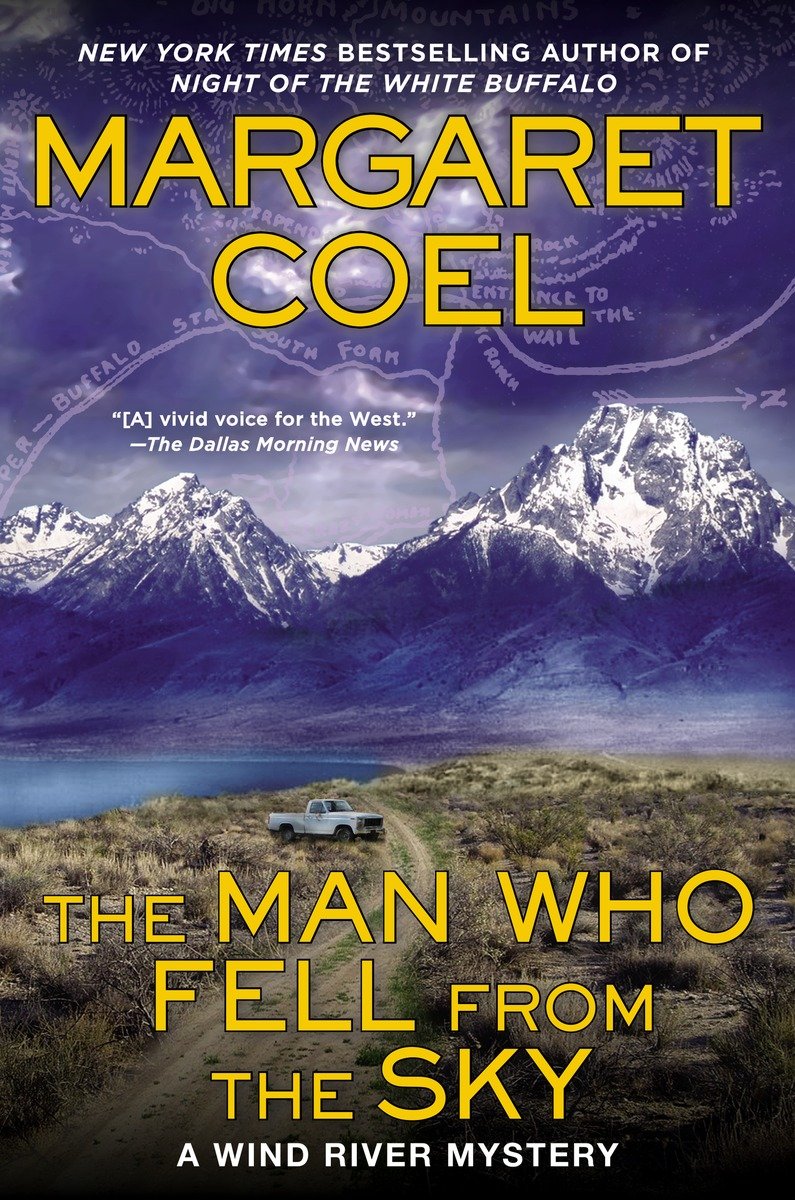 The Man Who Fell from the Sky (2015) by Margaret Coel