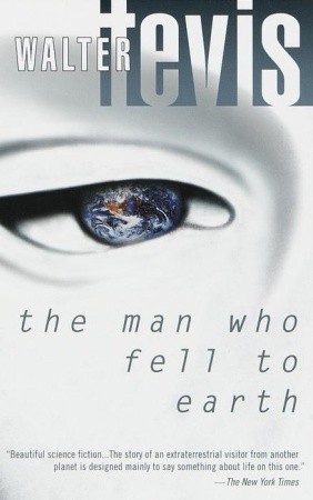 The Man Who Fell to Earth (1999) by Walter Tevis