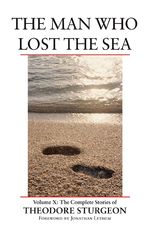 The Man Who Lost the Sea (2013) by Theodore Sturgeon