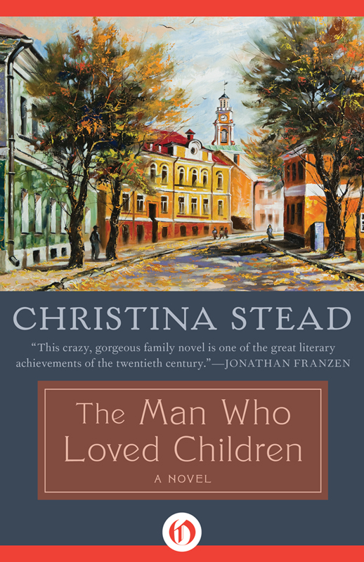 The Man Who Loved Children by Christina Stead