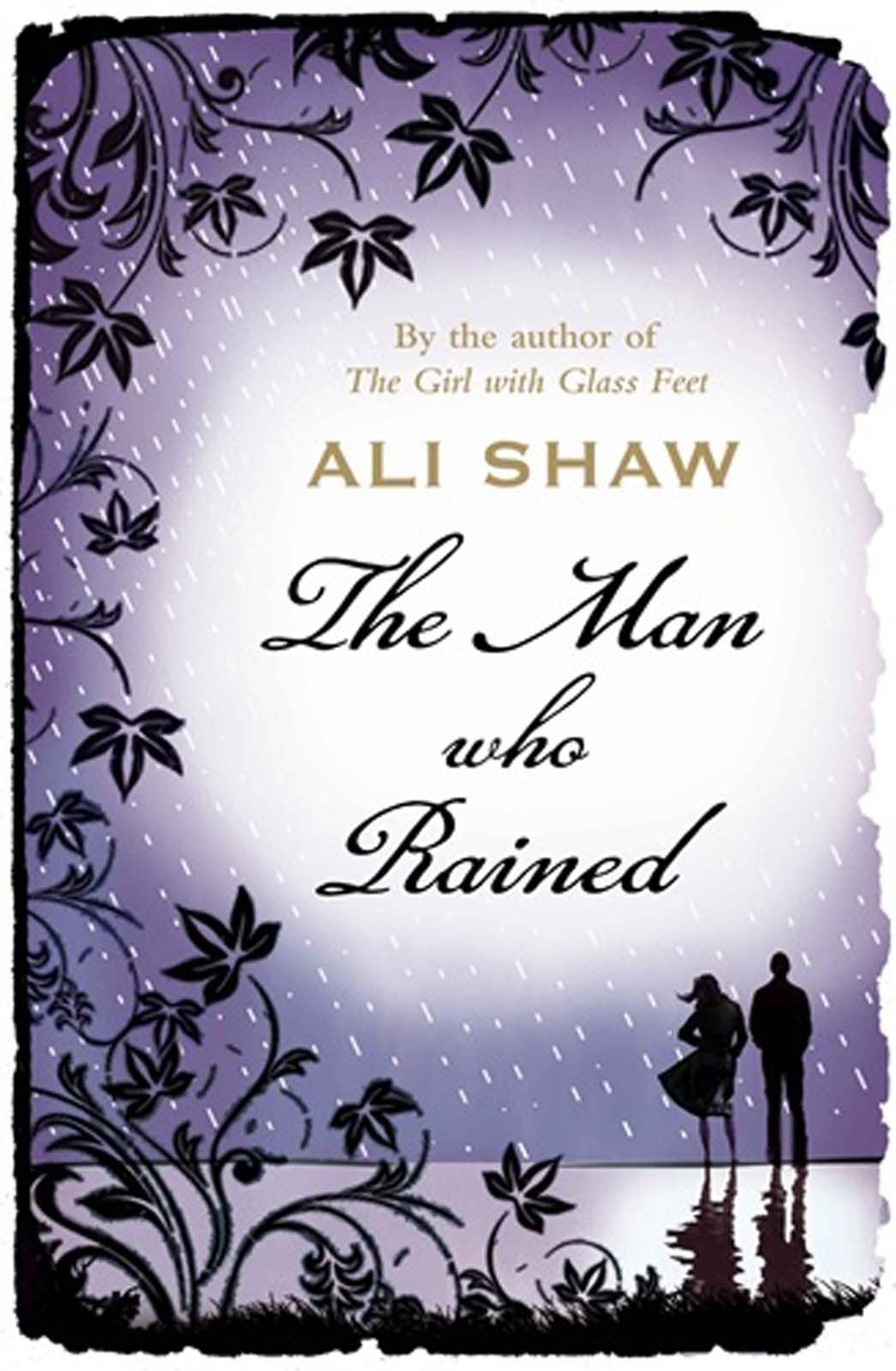 The Man Who Rained by Ali Shaw