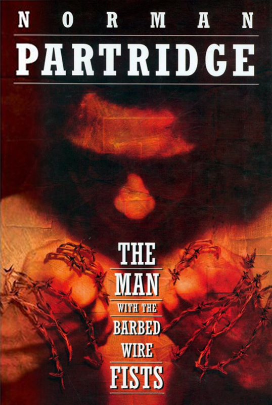 The Man with the Barbed-Wire Fists (2015) by Norman Partridge