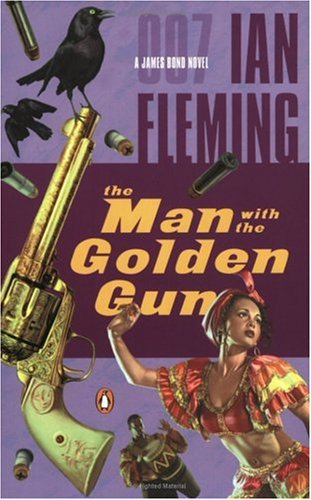 The Man With the Golden Gun (James Bond) by Ian Fleming