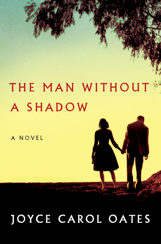 The Man Without a Shadow (2015) by Joyce Carol Oates