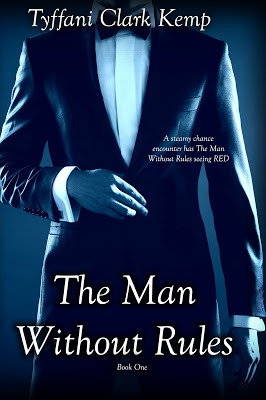 The Man Without Rules (2013) by Tyffani Clark Kemp