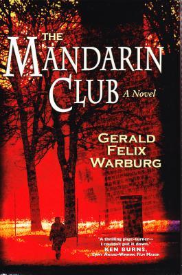 The Mandarin Club (2006) by Gerald Felix Warburg