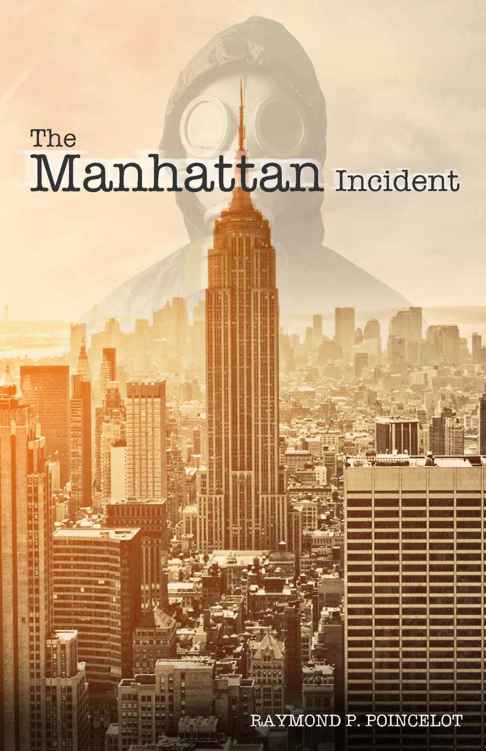 The Manhattan Incident by Raymond Poincelot