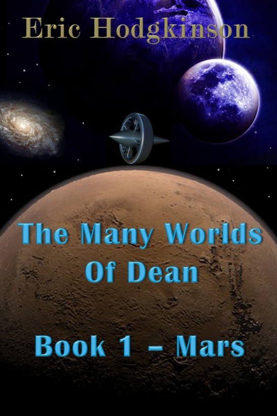 The Many Worlds of Dean: Book 1 - Mars