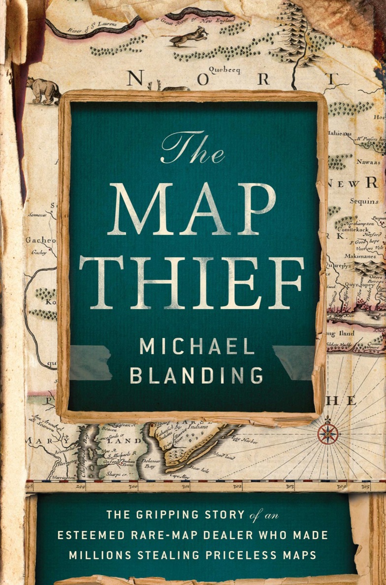 The Map Thief by Michael Blanding