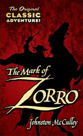 The Mark of Zorro (1998) by Johnston McCulley