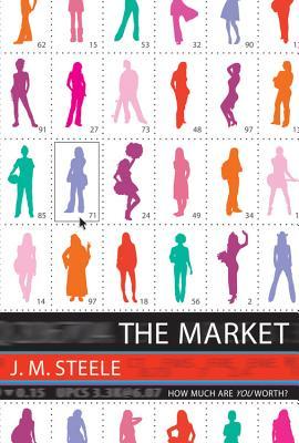 The Market (2008) by J.M. Steele