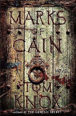 The Marks Of Cain (2010) by Tom Knox