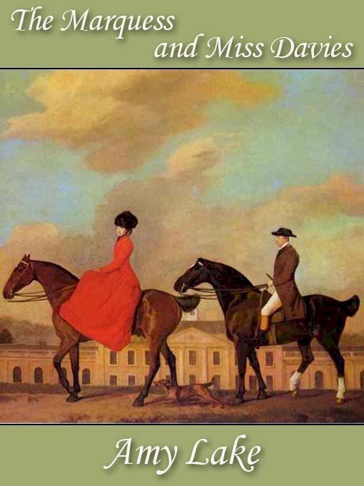 The Marquess and Miss Davies by Amy Lake