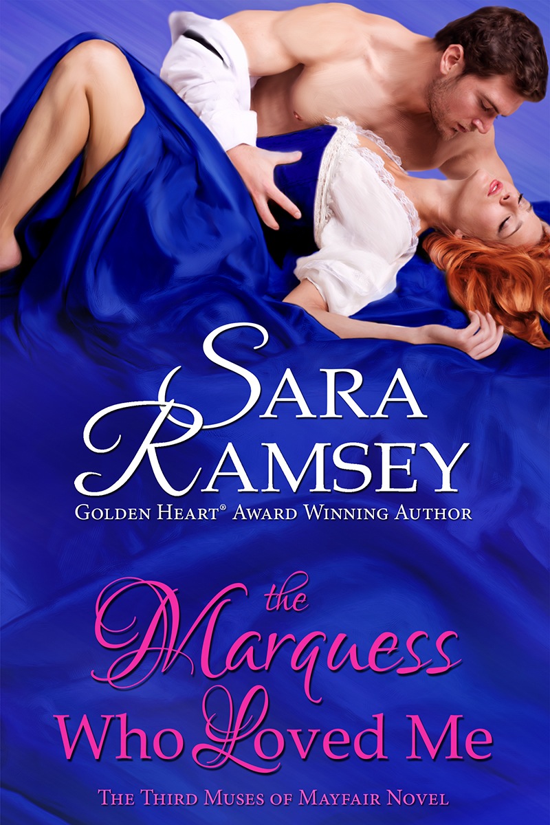 The Marquess Who Loved Me (2013) by Sara Ramsey