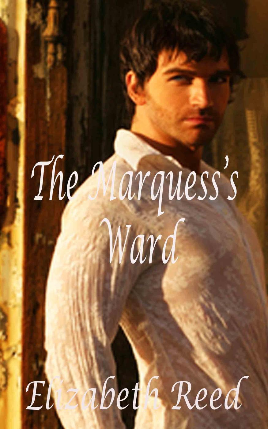 The Marquess’s Ward (2014) by Elizabeth Reed